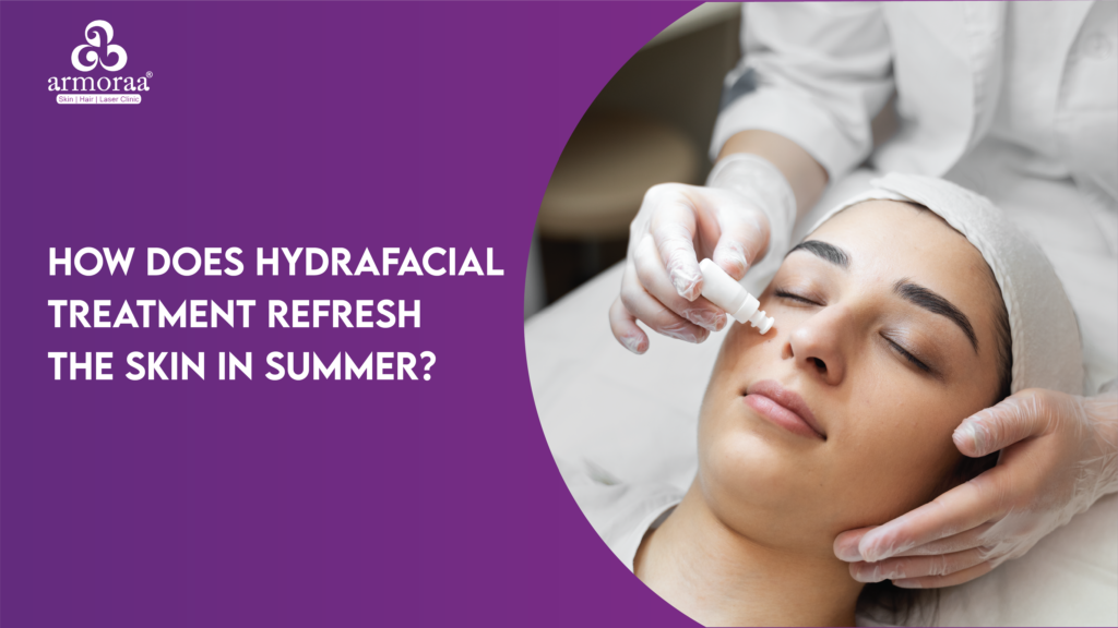 hydrafacial treatment for summer