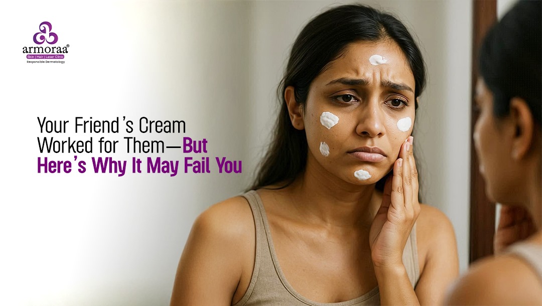 Your Friend’s Cream Worked for Them—But Here’s Why It May Fail You