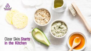 Clear Skin Starts in the Kitchen